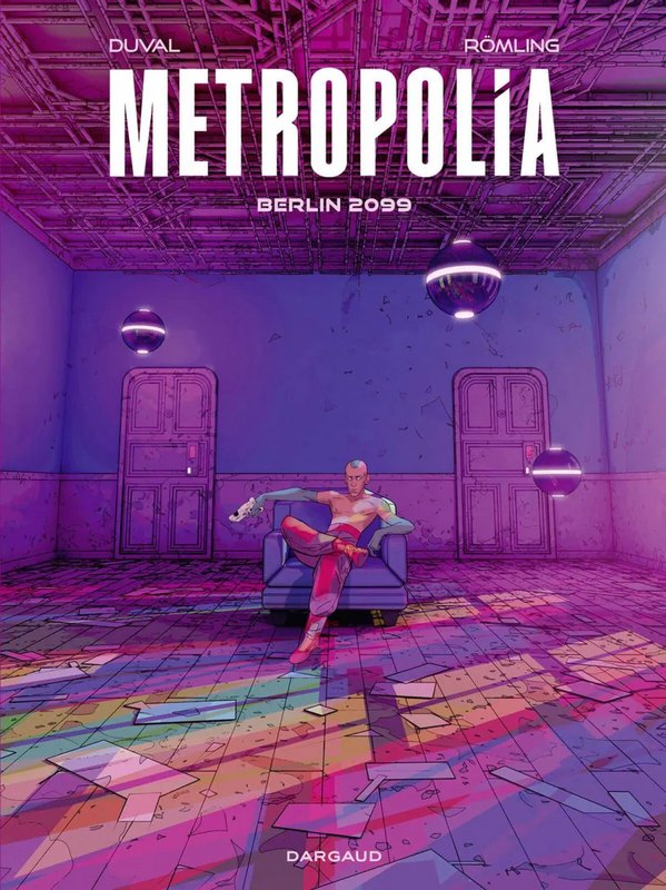 Metropolia tome 1 - Berlin 2099